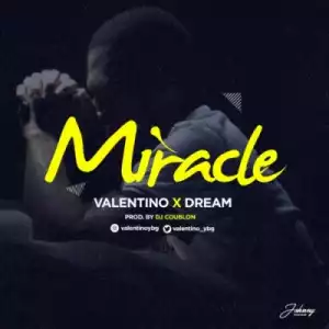 Valentino - Miracle ft. Dream